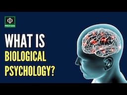 What is Biological Psychology