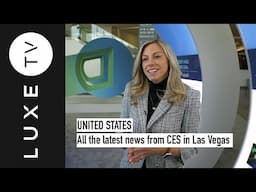 UNITED STATES : All the latest news from CES in Las Vegas as if you were there!