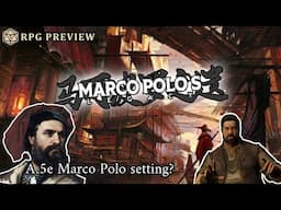 Marco Polo’s Legacy turns DnD into a mystical Silk Road extravaganza - RPG Preview