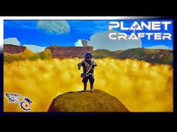 Exploring The Dust Bowl | Planet Crafter #14