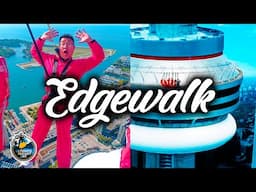 Hang off the CN Tower in Toronto! - EdgeWalk - Everything You Need to Know for your Edge Walk!