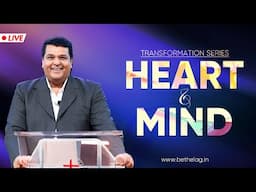 HEART & MIND | Bethel AG Church | Rev. Johnson V | 09th FEBRUARY 2025