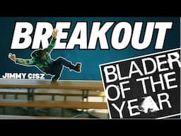 Jimmy Cisz for BREAKOUT Blader of the Year? (Rolling Reactions)