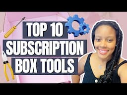 TOP Subscription Box Tools for Business Owners