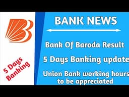 Bank Of Baroda result Qtr II | AI on 5 Days Banking & Union Bank Work life balance