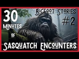 Episode 2, Bigfoot Encounters, Bigfoot Historical Accounts, Sasquatch Protection Laws