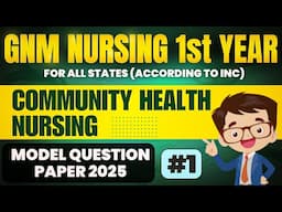 Gnm Nursing 1st Year Community Health Nursing Model Question Paper 2025