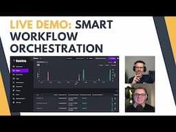 Live Demo: Smart Workflow Orchestration - The Best I've Ever Seen!