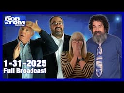 The BOB & TOM Show - January 31, 2025