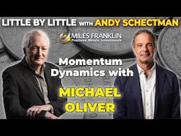 Momentum Dynamics with Michael Oliver (Little By Little)