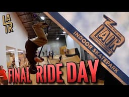 LAIR INDOOR SKATEPARK | FINAL RIDE DAY