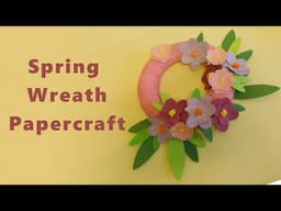 Let's Craft: Spring Wreath Papercraft