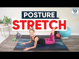 10 Minute Posture Stretch (Good For Neck and Back!)