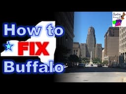 How to Fix BUFFALO's Reputation and Make it an Awesome City