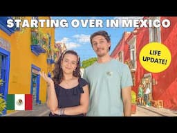 WHY WE MOVED TO MEXICO! | (huge changes for 2025)