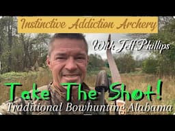 Take The Shot! Traditional Bowhunting Alabama Whitetails With The Recurve! “Deer Down”