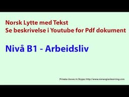 Lytteøvelse nivå B1 - Arbeidsliv