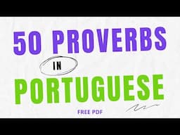 50 Proverbs in Portuguese with Free PDF