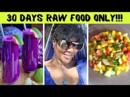 EPIC RESULTS After Eating 100% RAW FOOD For 30 Days!