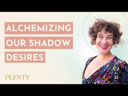 Alchemizing Our Shadow Desires with Existential Kink with Carolyn Lovewell (087)