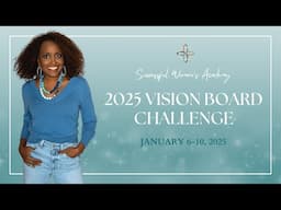 Learn to Celebrate Where You Are and Step Boldly Into 2025 | Join the Vision Board Challenge