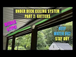 Gutters for water drainage and collection under the deck - How to waterproof under deck part 2