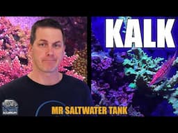 KALKWASSER - What It Is And How To Use It - Mark Callahan - Mr. Saltwater Tank