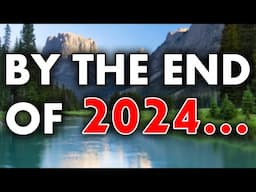 By the end of 2024...