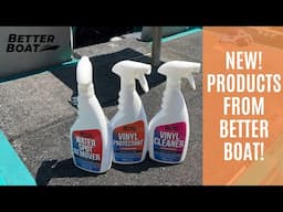 Better Boat Cleaning Products | Vinyl Cleaner | Vinyl Protector | Water Spot Remover