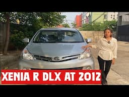 REVIEW DAIHATSU XENIA R DELUXE MATIC 2012 | HARGA NYA MASIH BERTAHAN??