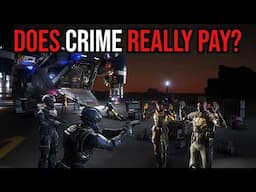 Star Citizen - Does Crime Really Pay?