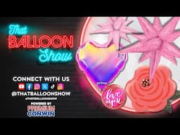 That Balloon Show 💘 Valentine’s Balloon Magic: New Designs & Creative Inspiration!