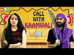 Call With Kaamwaali | Alka Ailsinghani | Gulshan Ailsinghani