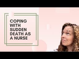 Coping with Death as a Nurse