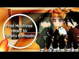 Past Hashiras react to Tanjiro Kamado🔥(All Hashiras) |Gacha Cub| •enjoy•