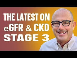 Understanding eGFR and Stage 3 CKD: The Silent Kidney Crisis