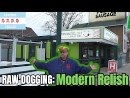 Raw Dogging at Modern Relish