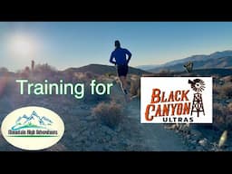 Training for Black Canyon 100k