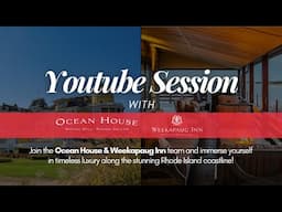 Live Session - Ocean House & Weekapaug Inn