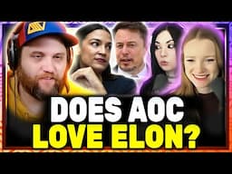 Does AOC Love Elon? w/ Melonie Mac & Hannah Claire