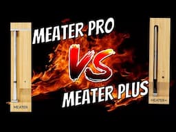 Meater Plus vs Meater Pro (Meater Plus 2): Detailed Honest Review & Comparison