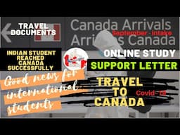 India to Canada during Covid19| International student Reached Canada with travel supporting document