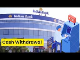 Indian Bank ATM Cash Withdrawal Process