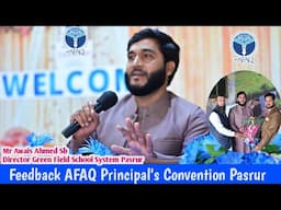 Feedback Regarding Principal Convention By Awais Ahmed Sb Director Green Field School System Pasrur