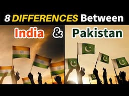 8 Differences Between INDIA & PAKISTAN