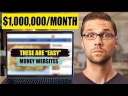 How these "Easy" Websites Make $1,000,000/Month!