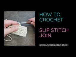 How to Join with a Slip Stitch in Crochet