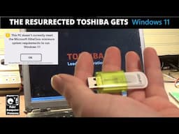 Upgrading the resurrected Toshiba laptop + Windows 11 install