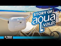 AquaVault - How an Entrepreneur Turned a Robbery Into Business Success!!