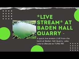 Back On The Bank - Baden Hall Quarry Specimen Lake **Q&A LIVE STREAM**